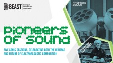 BEAST Pioneers of Sound promotional image BEAST Pioneers of Sound promotional image